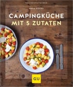 Cover-Bild zum Titel 'Campingküche mit 5 Zutaten' von 'Sonja Stötzel'