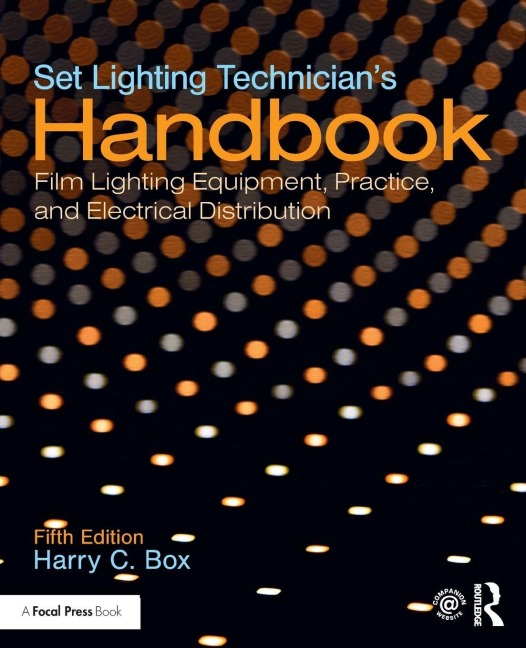 Set Lighting Technician's Handbook - Harry C. Box