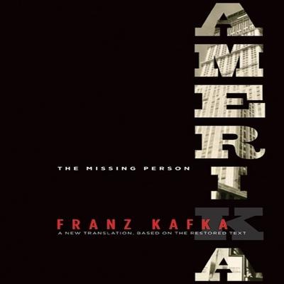 Amerika Lib/E: A New Translation by Mark Harman Based on the Restored Text - Franz Kafka