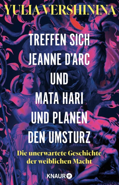 Treffen sich Jeanne d'Arc und Mata Hari und planen den Umsturz - Yulia Vershinina