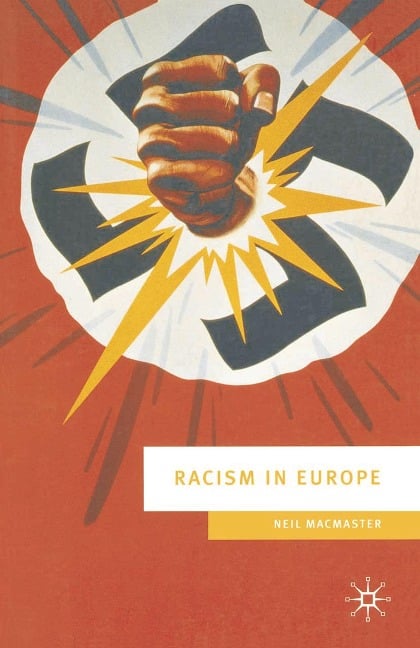 Racism in Europe - Neil Macmaster