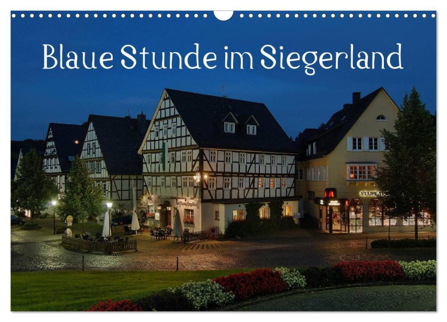 Blaue Stunde im Siegerland (Wandkalender 2026 DIN A3 quer), CALVENDO Monatskalender - Schneider Foto Alexander Schneider