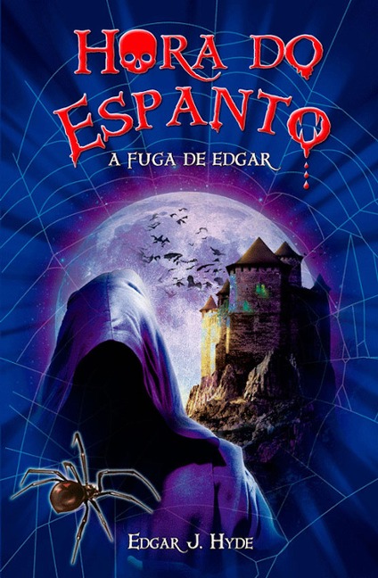 Hora do espanto - A fuga de Edgar - Edgar J. Hyde
