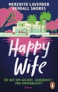Cover-Bild zum Titel 'Happy Wife' von 'Meredith Lavender, Kendall Shores'
