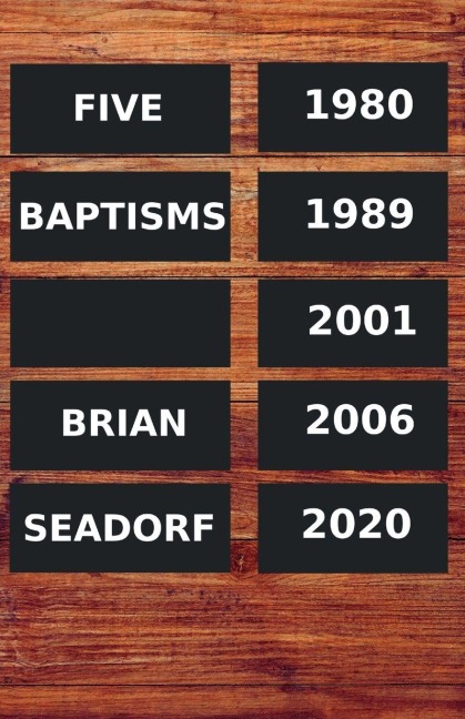 Five Baptisms - Seadorf
