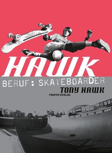 Hawk: Beruf: Skateboarder (cc - carbon copy books, Bd. 10) - Tony Hawk