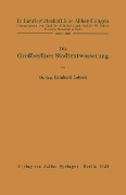 Cover-Bild zum Titel 'Die Großberliner Stadtentwässerung' von 'Reinhard Lobeck'