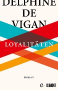 Loyalitäten - Delphine Vigan