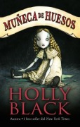 Cover-Bild zum Titel 'Muñeca de Huesos' von 'Holly Black'