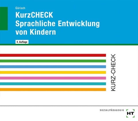 KurzCHECK Sprachliche Entwicklung von Kindern - Olaf Görisch