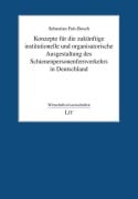 Cover-Bild zum Titel 'Konzepte für die zukünftige institutionelle und organisatorische Ausgestaltung des Schienenpersonenfernverkehrs in Deutschland' von 'Sebastian Fuit-Bosch'