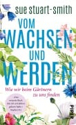 Vom Wachsen und Werden - Sue Stuart-Smith