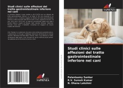 Cover-Bild zum Titel 'Studi clinici sulle affezioni del tratto gastrointestinale inferiore nei cani' von 'Palanisamy Sankar, R. V. Suresh Kumar, N. Dhana Lakshmi'