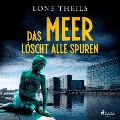 Cover-Bild zum Titel 'Das Meer löscht alle Spuren - Ein Fall für Journalistin Nora Sand, Band 2' von 'Lone Theils'