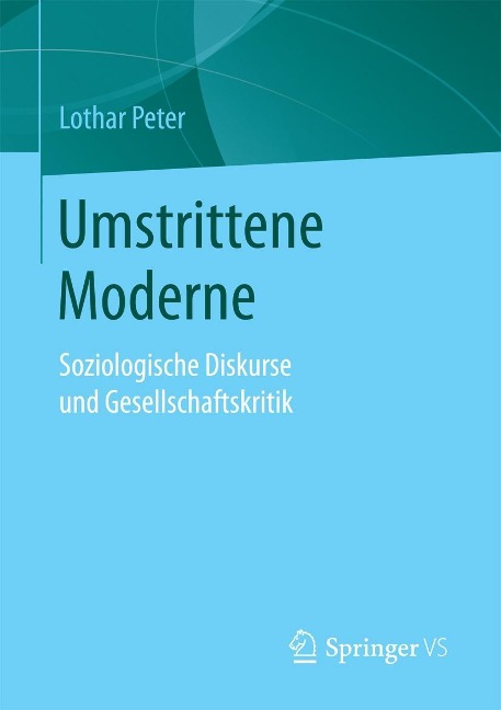 Umstrittene Moderne - Lothar Peter
