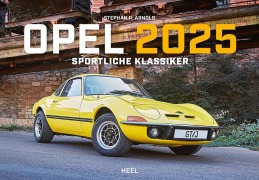 Opel Kalender 2025 - Stephan R. Arnold