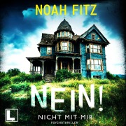 Cover-Bild zum Titel 'Nein! Nicht mit mir' von 'Noah Fitz'