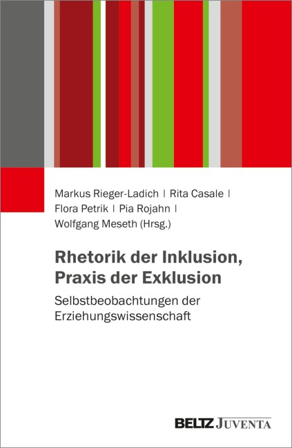 Rhetorik der Inklusion, Praxis der Exklusion - 