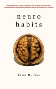 Cover-Bild zum Titel 'Neuro-Habits' von 'Peter Hollins'