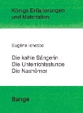 Cover-Bild zum Titel 'Die kahle Sängerin, Die Unterichtsstunde und Die Nashörner. Textanalyse und Interpretation' von 'Eugene Ionesco'