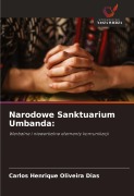 Cover-Bild zum Titel 'Narodowe Sanktuarium Umbanda:' von 'Carlos Henrique Oliveira Dias'