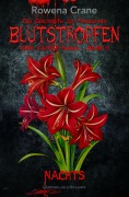 Cover-Bild zum Titel 'Blutstropfen - Die Geschöpfe der Finsternis, Band 9: Nachts' von 'Rowena Crane'