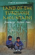 Cover-Bild zum Titel 'Land of the Turquoise Mountains' von 'Cyrus Massoudi'