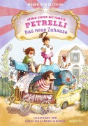 Cover-Bild zum Titel 'Immer Zirkus mit Familie Petrelli: Das neue Zuhause' von 'Maren von Klitzing'