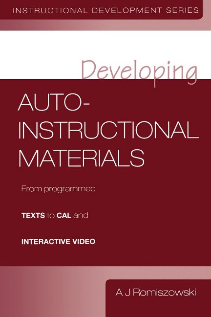 Developing Auto-instructional Materials - A. J. Romiszowski