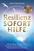 Cover-Bild zum Titel 'Resilienz Soforthilfe - Mit nur 5 Minuten täglich zur persönlichen Erfüllung' von 'Sylvie Helen Branig'