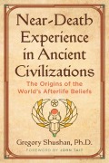 Cover-Bild zum Titel 'Near-Death Experience in Ancient Civilizations' von 'Gregory Shushan'