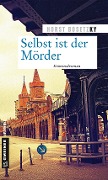 Cover-Bild zum Titel 'Selbst ist der Mörder' von 'Horst (-ky) Bosetzky'