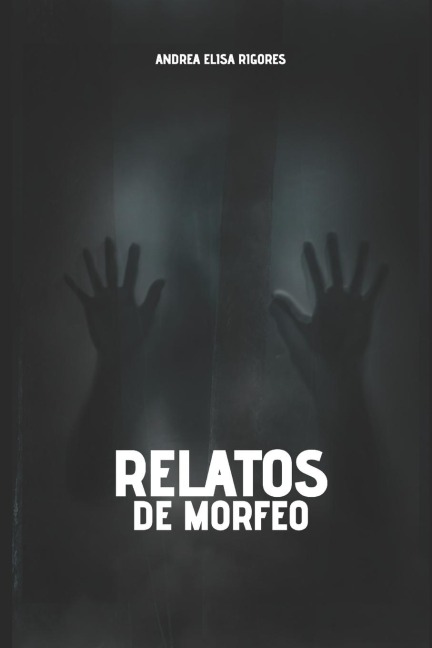 Relatos de Morfeo - Andrea Rigores