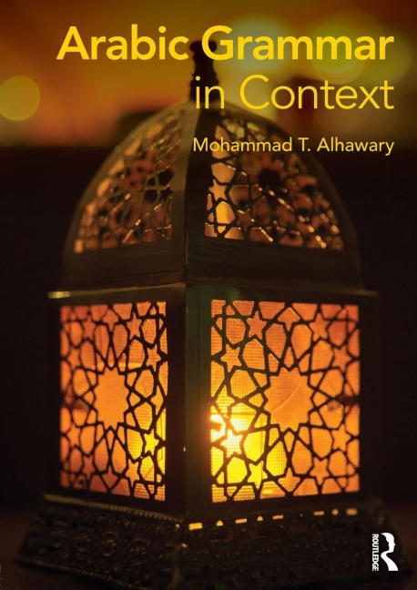 Arabic Grammar in Context - Mohammad Alhawary