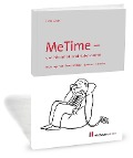 Cover-Bild zum Titel 'MeTime - eine Philosophie für mehr Lebensqualität' von 'Thomas Graber'