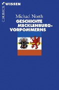 Cover-Bild zum Titel 'Geschichte Mecklenburg-Vorpommerns' von 'Michael North'