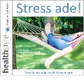 Cover-Bild zum Titel 'Stress ade!' von 'Peter Hupke, Abbas Schirmohammadi'