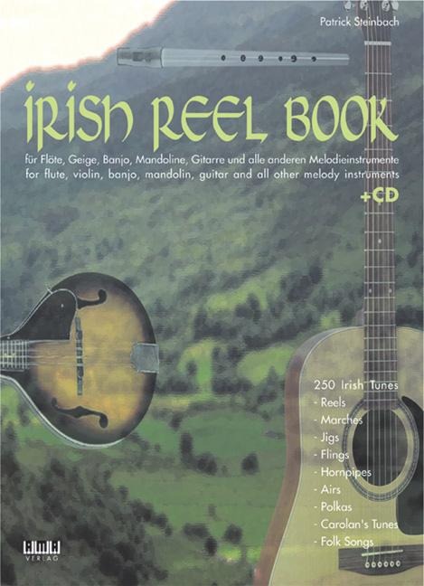 Irish Reel Book. Mit CD - Patrick Steinbach