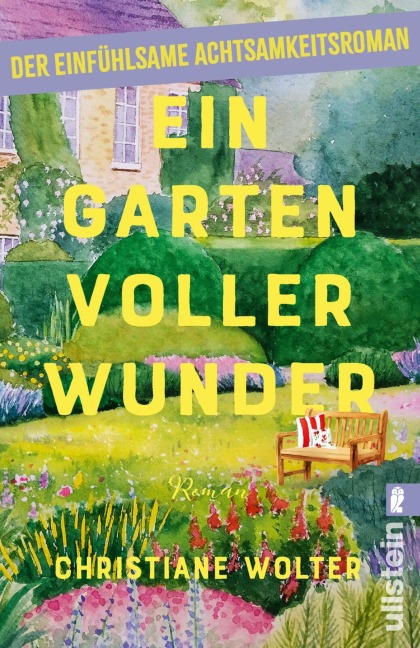 Ein Garten voller Wunder - Christiane Wolter