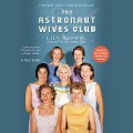 Cover-Bild zum Titel 'The Astronaut Wives Club: A True Story' von 'Lily Koppel'