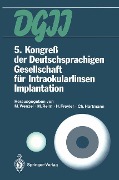5. Kongreß der Deutschsprachigen Gesellschaft für Intraokularlinsen Implantation - 
