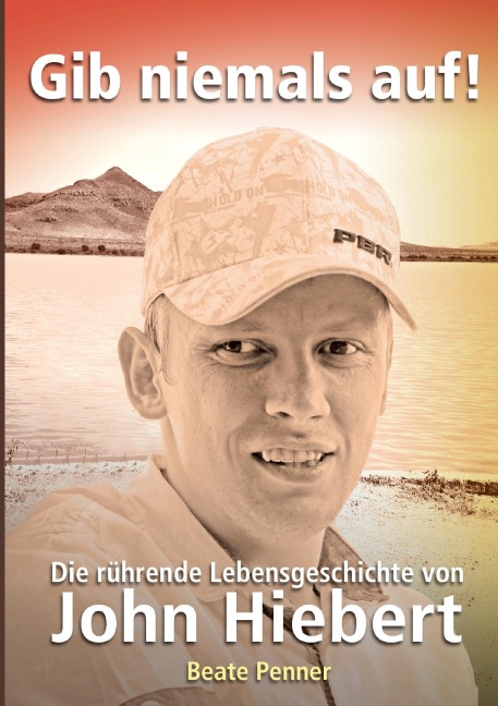 Gib niemals auf! - Beate Penner