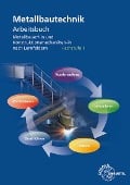 Cover-Bild zum Titel 'Metallbautechnik Arbeitsbuch Fachstufe 1' von 'Jürgen Herold, Wolfgang Statt, Frank Köhler'