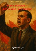 Cover-Bild zum Titel 'Fiete Schulze - Ein Name, ein Kampf' von 'Erich Weinert'