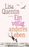 Cover-Bild zum Titel 'Ein völlig anderes Leben' von 'Lisa Quentin'
