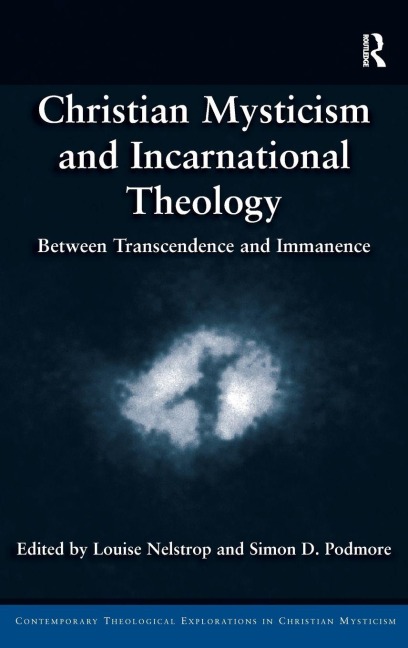 Christian Mysticism and Incarnational Theology - 