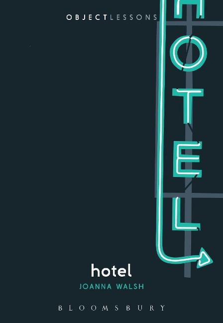 Hotel - Joanna Walsh