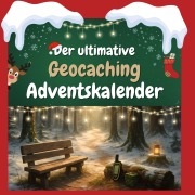 Cover-Bild zum Titel 'Der ultimative Geocaching-Adventskalender' von 'Charlotte Schäfer'