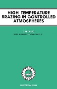Cover-Bild zum Titel 'High-Temperature Brazing in Controlled Atmospheres' von 'G. Sheward'