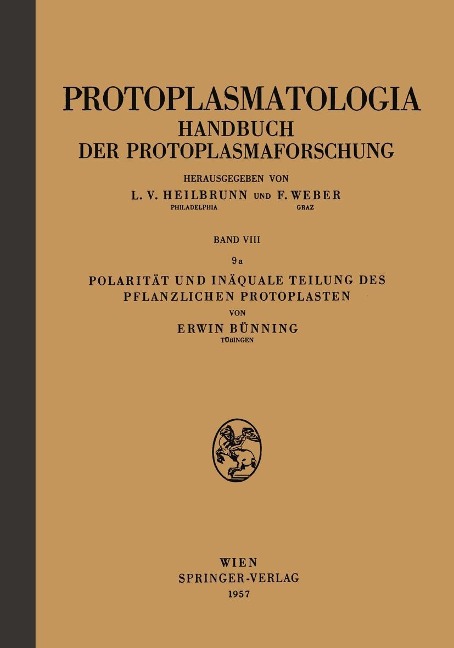 Polarität und Inäquale Teilung des Pflanzlichen Protoplasten - Erwin Bünning